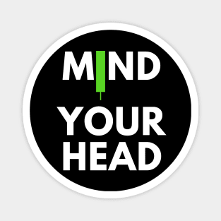 Mind Your Head (artwork1) Magnet